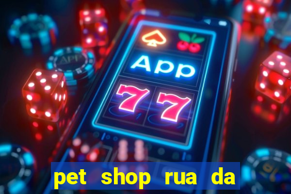 pet shop rua da matriz botafogo